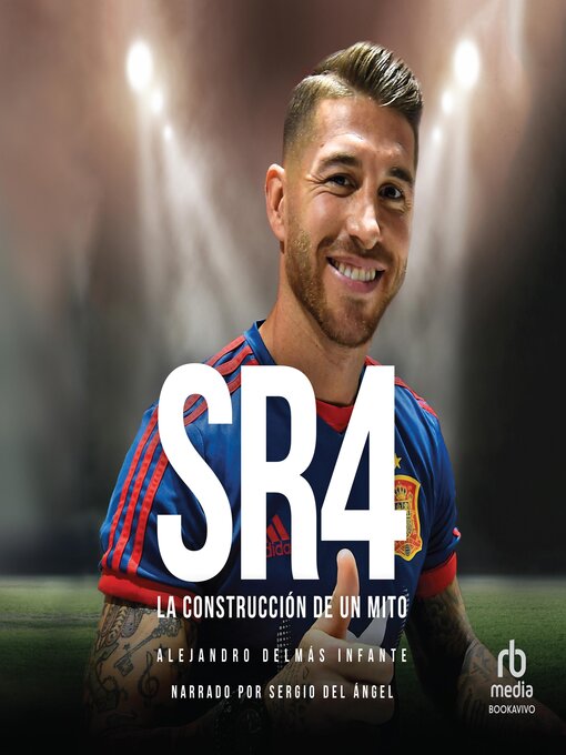 Title details for SR4: La construcción de un mito by Alejandro Delmás Infante - Available